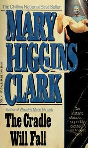 Cover of: The cradle will fall by Mary Higgins Clark