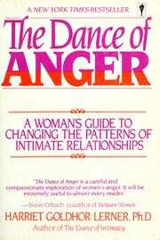 Cover of: The dance of anger: a woman's guide to changing the patterns of intimate relationships