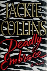 Cover of: Deadly embrace by Jackie Collins