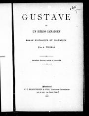 Cover of: Gustave ou Un héros canadien: roman historique et polé mique