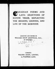 Cover of: Canadian poems and lays: selections of native verse, reflecting the seasons, legends and life of the Dominion