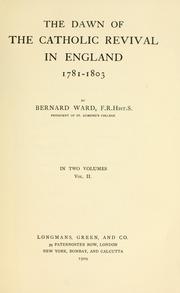 Cover of: The dawn of the Catholic revival in England, 1781-1803 by Bernard Nicolas Ward