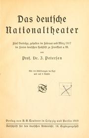 Cover of: deutsche Nationaltheater: fünf Vorträge, gehalten im Feb. und März 1917 im Freien deutschen Hochstift zu Frankfurt a.M.