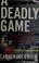 Cover of: A deadly game