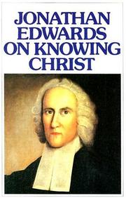 Cover of: Jonathan Edwards on Knowing Christ