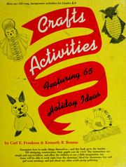 Cover of: Crafts activities: featuring 65 holiday ideas