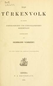 Cover of: Das Türkenvolk in seinen ethnologischen und ethnographischen Beziehungen. by Ármin Vámbéry