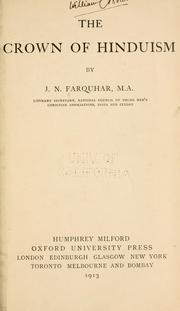 Cover of: The crown of Hinduism by J. N. Farquhar