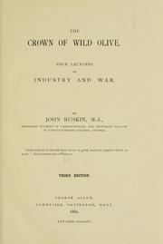 Cover of: The crown of wild olive.: Four lectures on industry and war.