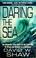 Cover of: Daring the sea