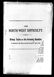 Cover of: The North West difficulty by Alexandre A. Taché