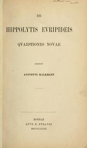 De Hippolytis Euripideis quaestiones novae by August Kalkmann