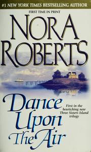 Cover of: Dance upon the air by Nora Roberts.