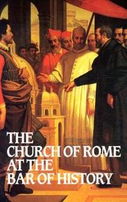 Cover of: Church of Rome at the Bar of History by William David Webster