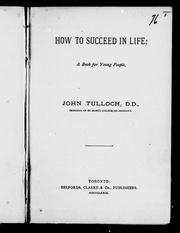 How to succeed in life by Tulloch, John