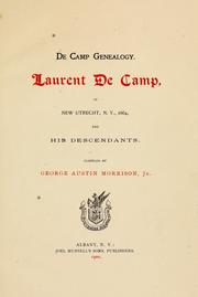 DeCamp genealogy: Laurent De Camp of New Utrecht, N.Y., 1664 and his descendants by George Austin Morrison