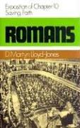 Cover of: Romans 10, Saving Faith (Romans (Banner of Truth)) by David Martyn Lloyd-Jones