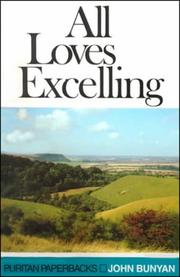 Cover of: All Loves Excelling by John Bunyan