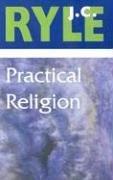 Practical religion by J. C. Ryle