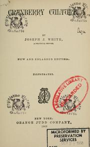 Cover of: Cranberry culture by White, Joseph J., White, Joseph J.