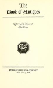 Cover of: The book of antiques by Shackleton, Robert