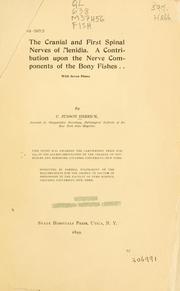 Cover of: The cranial and first spinal nerves of menidia: a contribution upon the nerve components of the bony fishes.