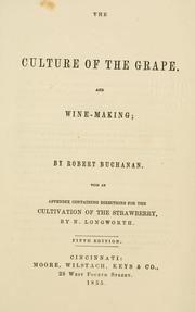 Cover of: culture of the grape, and wine-making