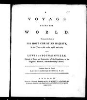 Cover of: A voyage round the world by by Lewis de Bougainville, colonel of foot, and commodore of the expedition, in the frigate La Boudeuse, and the store-ship L'Etoile ; translated from the French by John Reinhold Forster