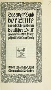 Cover of: Das zweite Buch der Ernte aus acht Jahrhunderten deutscher Lyrik by Vesper, Will