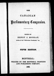 Cover of: The Canadian parliamentary companion by edited by Henry J. Morgan