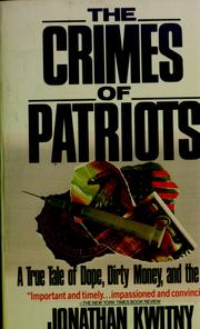 Cover of: The crimes of patriots by Jonathan Kwitny