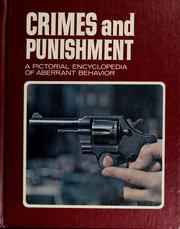Cover of: Crimes and punishment ; a pictorial encyclopedia of aberrant behavior