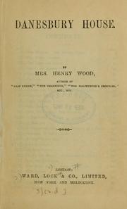 Cover of: Danesbury House by Mrs. Henry Wood