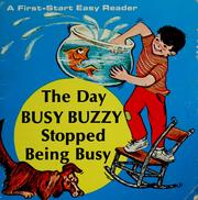 Cover of: The day Busy Buzzy stopped being busy