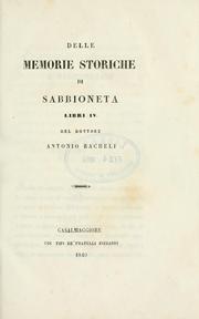 Cover of: Delle memorie storiche di Sabbioneta libri IV. by Antonio Racheli