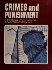 Cover of: Crimes and punishment: a pictorial encyclopedia of aberrant behavior.