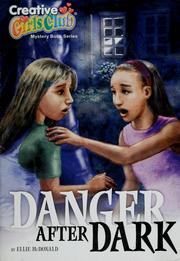 Cover of: Danger after dark by Ellie McDonald