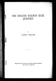 Cover of: The English railway rate question by by James Mavor