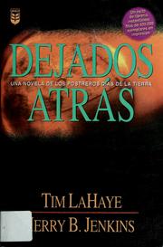 Cover of: Dejados atrás: una novela de los postreros días de la tierra