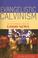 Cover of: Evangelistic Calvinism