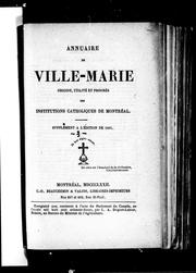 Cover of: Annuaire de Ville-Marie: origine, utilité et progrè s des institutions catholiques de Montréal : supplément à l'édition de 1864
