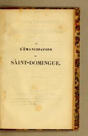Cover of: De l'émancipation de Saint-Domingue dans ses rapports avec la politique intérieure et extérieure de la France by N.-A. de Salvandy