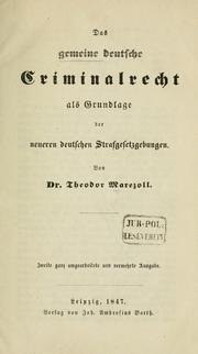 Cover of: Das gemeine deutsche Kriminalrecht als Grundlage der neueren deutschen Strafgesetzgebungen