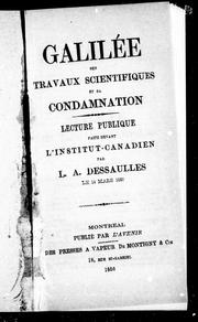 Galilée, ses travaux scientifiques et sa condamnation by L. A. Dessaulles