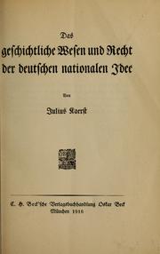 Cover of: Das geschichtliche Wesen und Recht der deutschen nationalen Idee.