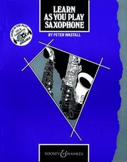 Learn as You Play Saxophone (Learn as You Play) by Peter Wastall