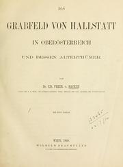 Cover of: Grabfeld von Hallstatt in Oberösterreich und dessen Alterthümer.