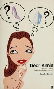 Cover of: Dear Annie: a no-nonsense guide to getting dressed