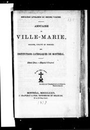 Cover of: Annuaire de Ville-Marie: origine, utilité et progrè s des institutions catholiques de Montréal : Hôtel-Dieu, Hôpital-Général