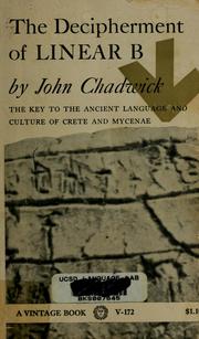 Cover of: The decipherment of Linear B by John Chadwick